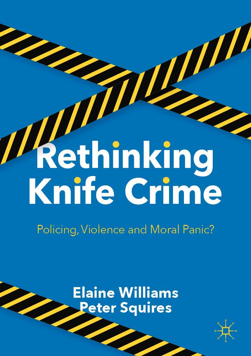 Cover: 9783030837419 | Rethinking Knife Crime | Policing, Violence and Moral Panic? | Buch