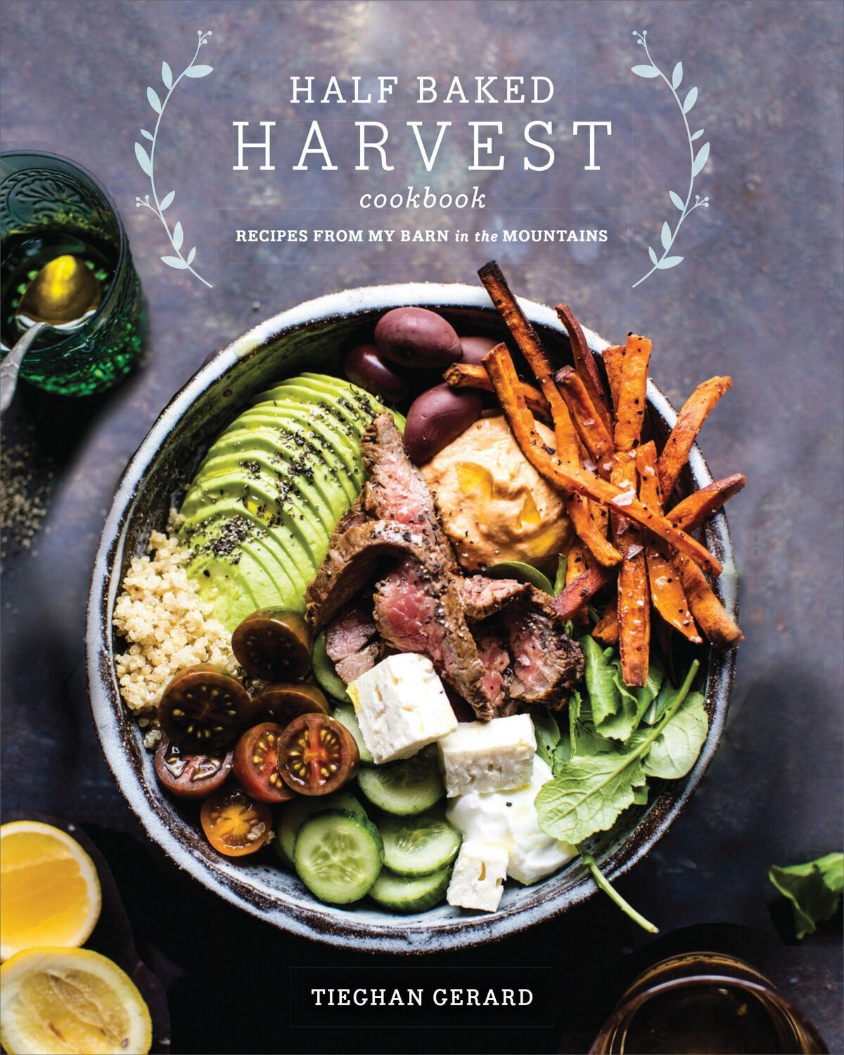 Cover: 9780553496390 | Half Baked Harvest Cookbook | Recipes from My Barn in the Mountains