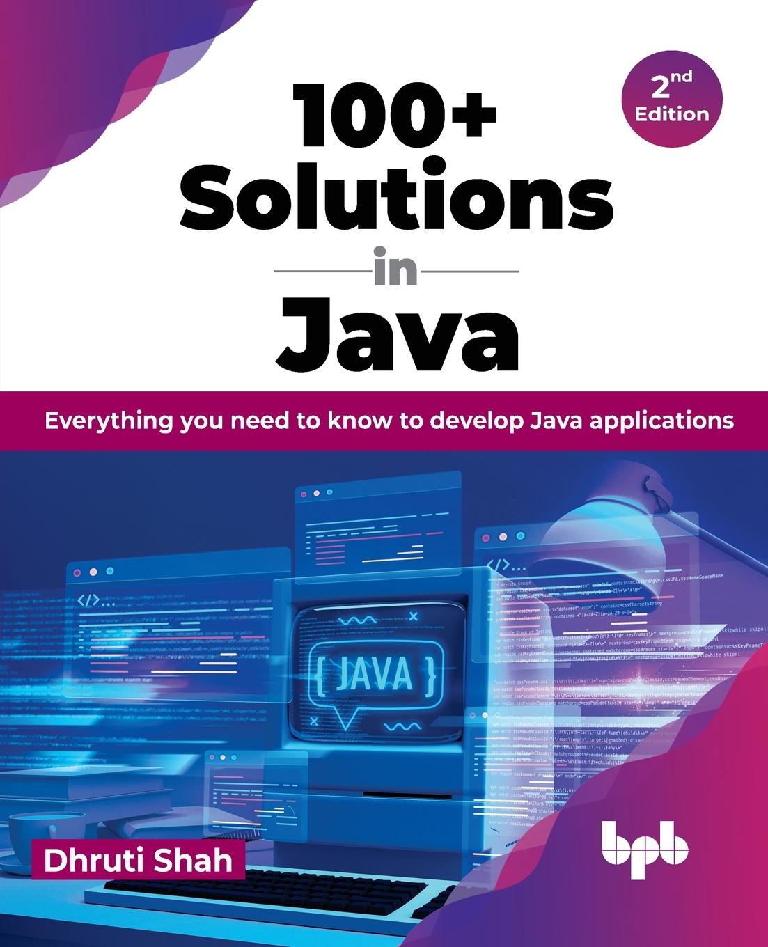 Cover: 9789355515711 | 100+ Solutions in Java | Dhruti Shah | Taschenbuch | Englisch | 2023