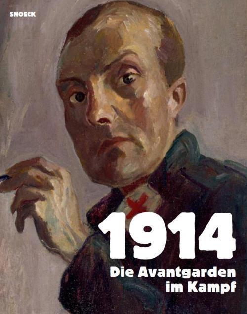 Cover: 9783864420528 | 1914 Die Avantgarden im Kampf | Régine Bonnefoit (u. a.) | Buch | 2013