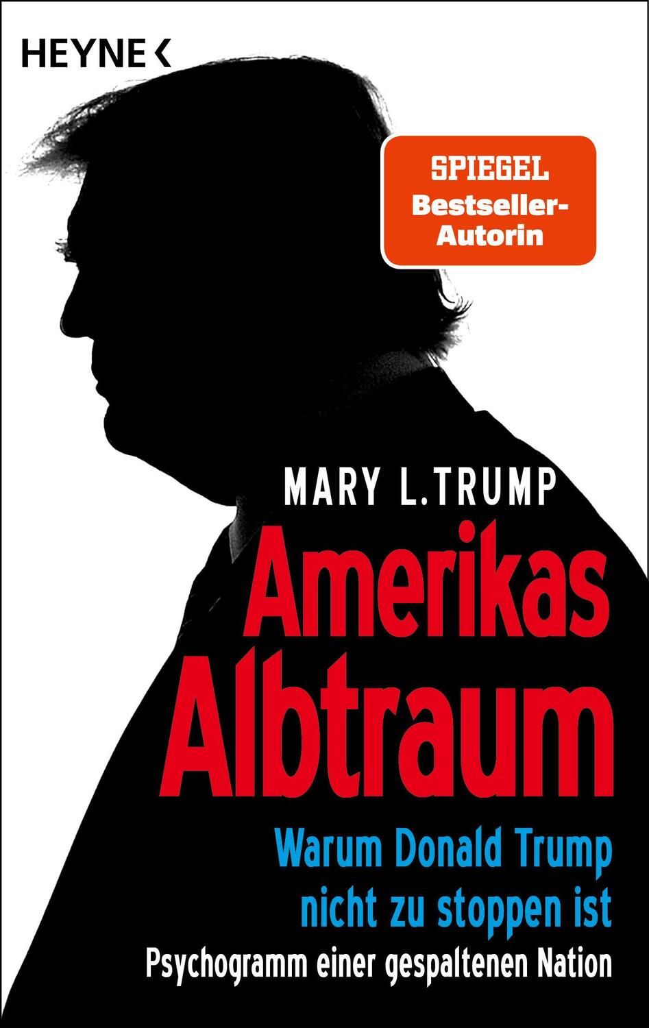 Cover: 9783453607163 | Amerikas Albtraum | Mary L. Trump | Taschenbuch | 304 S. | Deutsch