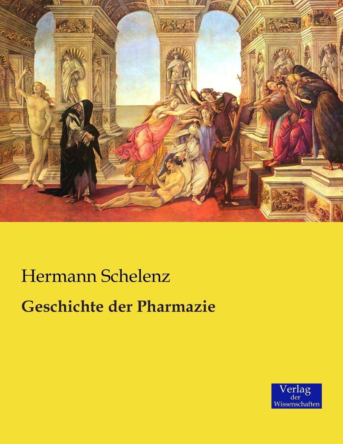 Cover: 9783957003713 | Geschichte der Pharmazie | Hermann Schelenz | Taschenbuch | Paperback