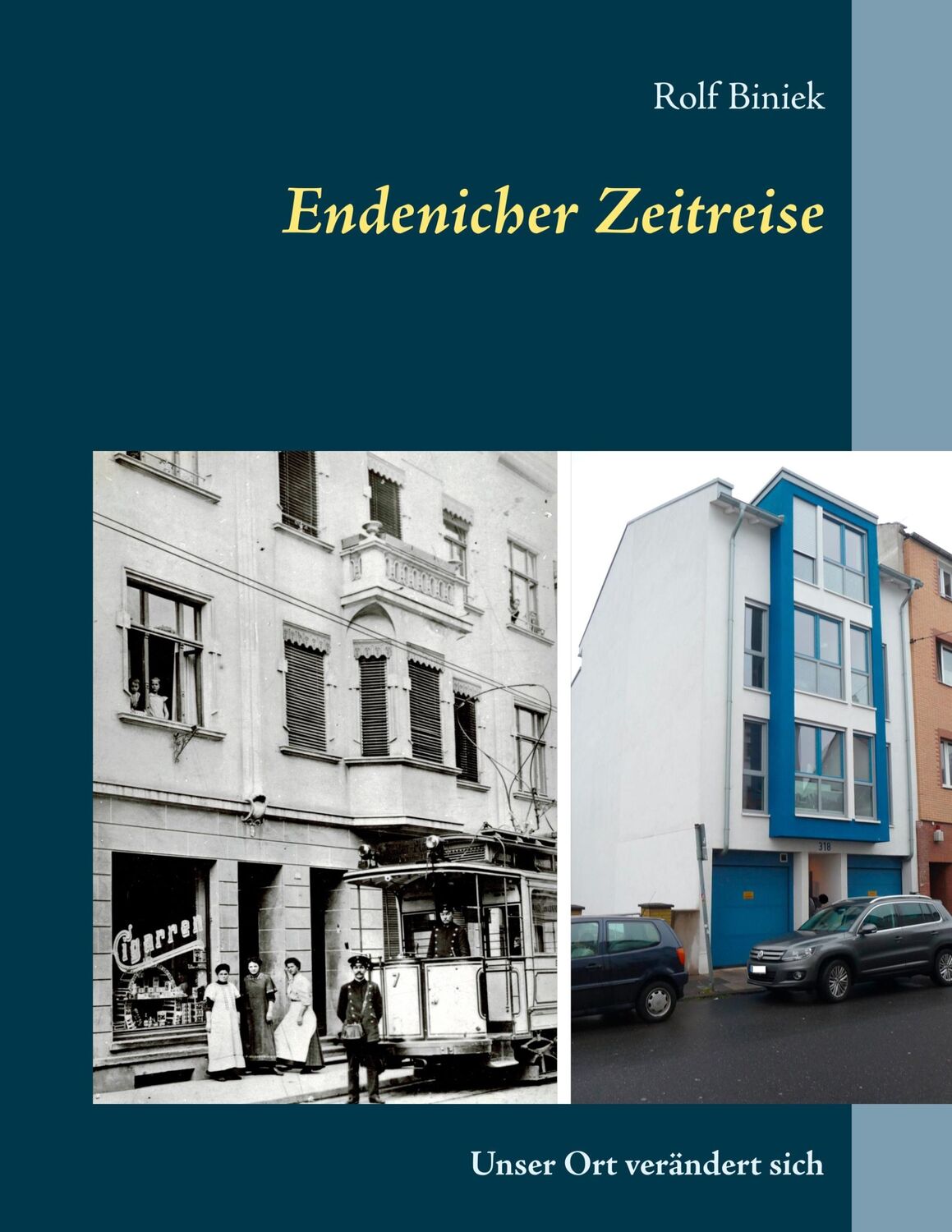 Cover: 9783749486700 | Endenicher Zeitreise | Unser Ort verändert sich | Rolf Biniek | Buch