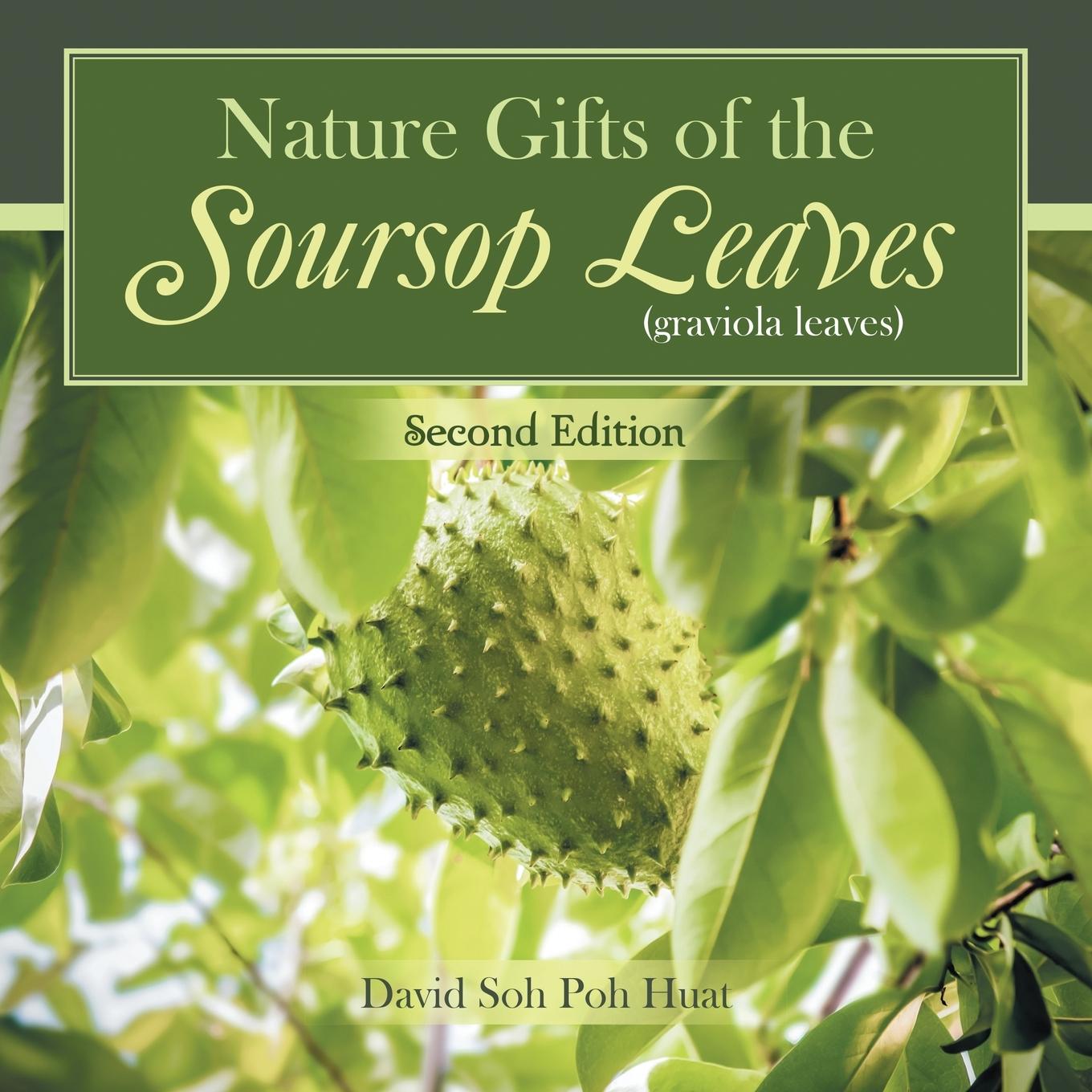 Cover: 9789811818639 | Nature Gifts of the Soursop leaves (graviola leaves) | Soh | Buch