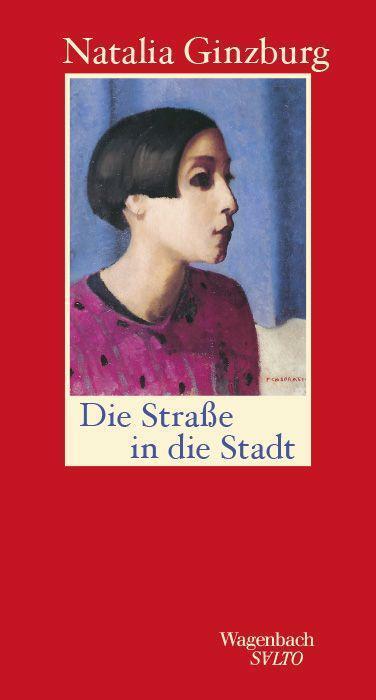 Cover: 9783803113795 | Die Straße in die Stadt | Natalia Ginzburg | Buch | Salto | 112 S.