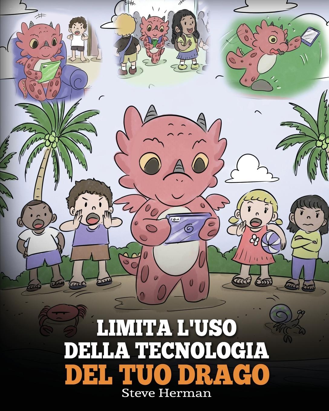 Cover: 9781649160584 | Limita l'uso della tecnologia del tuo drago | Steve Herman | Buch