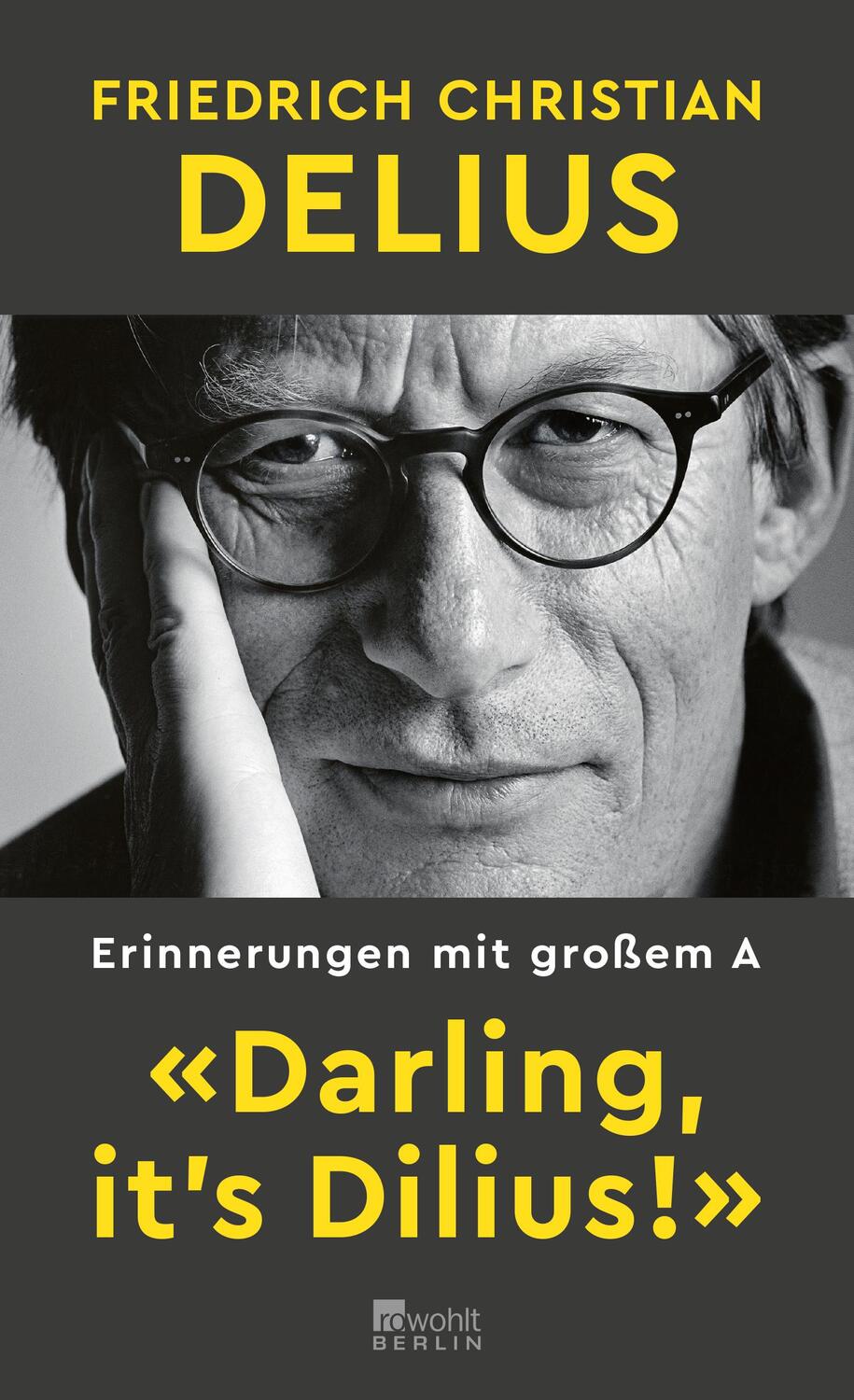 Cover: 9783737101639 | «Darling, it's Dilius!» | Erinnerungen mit großem A | Delius | Buch