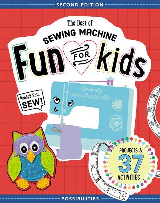 Cover: 9781617452635 | The Best of Sewing Machine Fun for Kids | Lynda Milligan (u. a.)