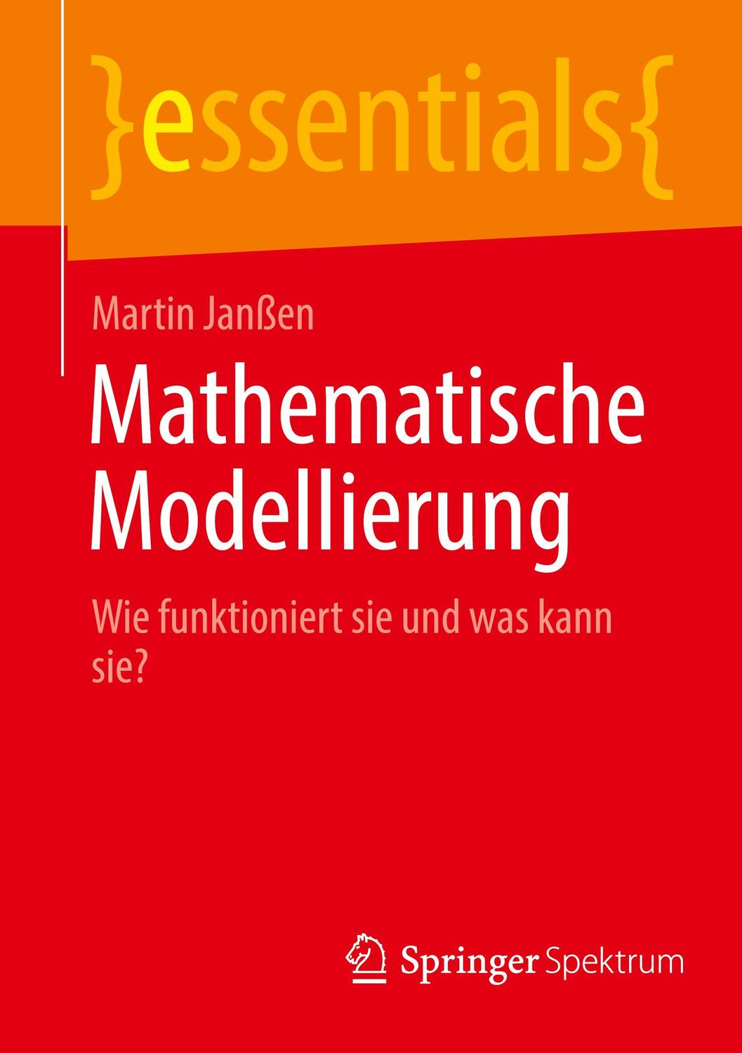 Cover: 9783662657614 | Mathematische Modellierung | Wie funktioniert sie und was kann sie?