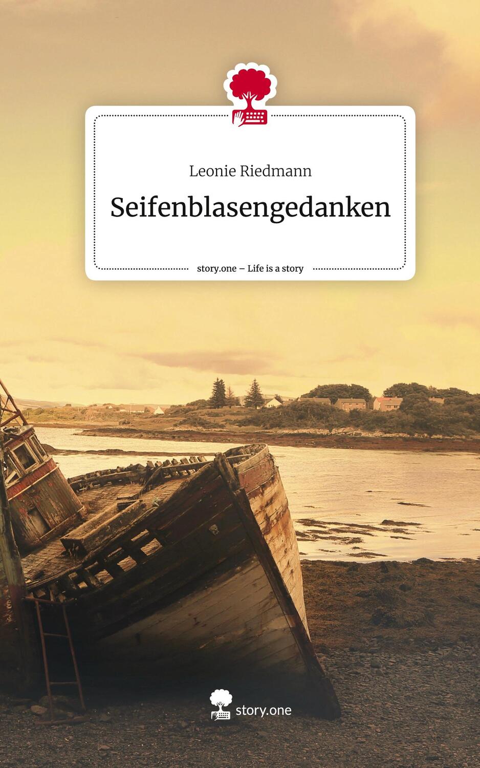 Cover: 9783711526984 | Seifenblasengedanken. Life is a Story - story.one | Leonie Riedmann