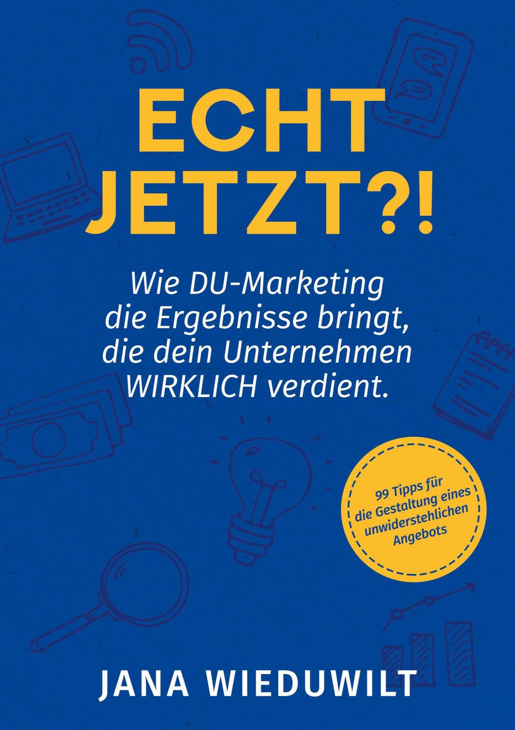 Cover: 9783347076693 | Echt jetzt?!; . | Jana Wieduwilt | Taschenbuch | tredition