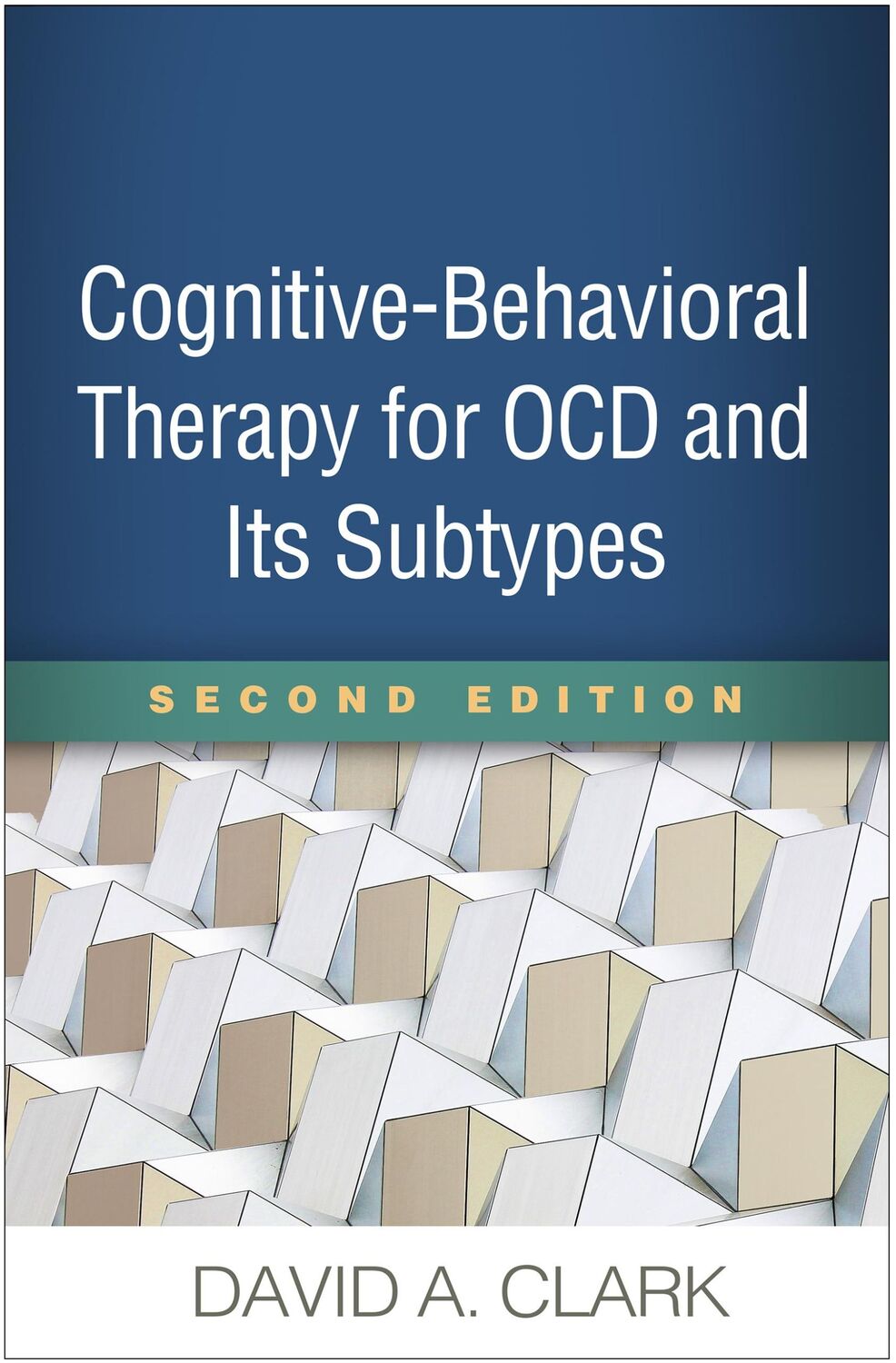 Cover: 9781462541010 | Cognitive-Behavioral Therapy for OCD and Its Subtypes, Second Edition