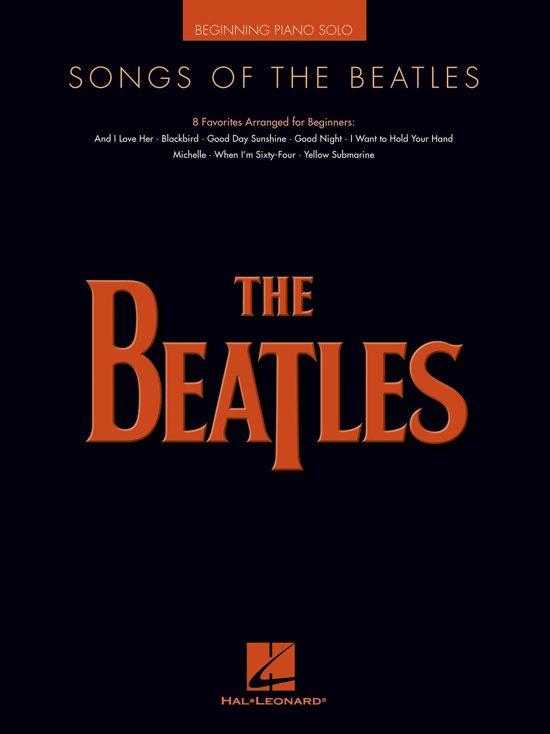 Cover: 884088509118 | Songs of the Beatles | Beginning Piano Solo Songbook | Buch | 2010