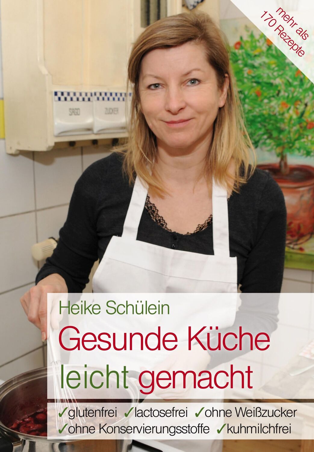 Cover: 9783964438966 | Gesunde Küche leicht gemacht | Heike Schülein | Taschenbuch | 136 S.