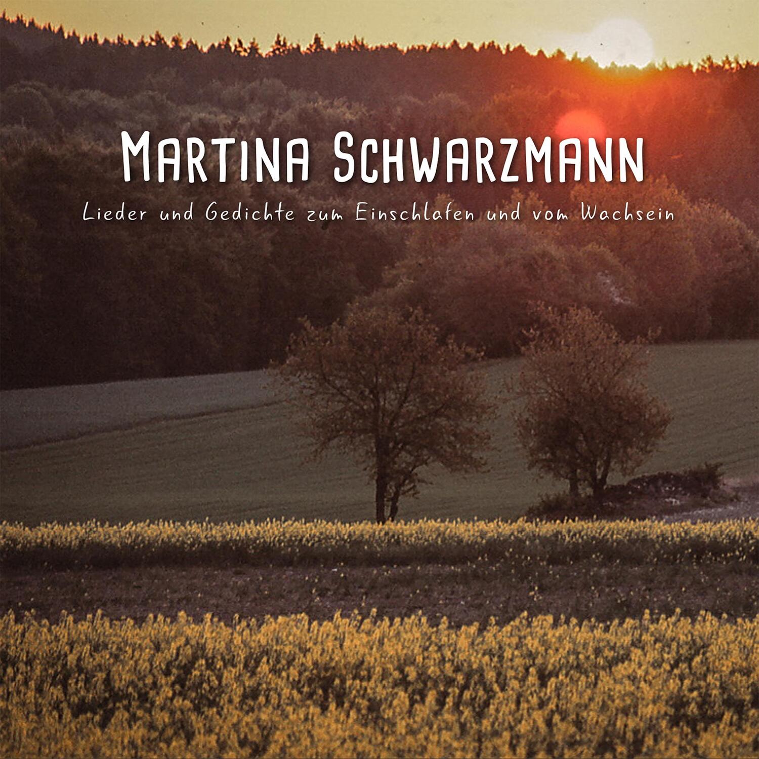 Cover: 4260316821041 | Lieder &amp; Gedichte Zum Einschlafen | Martina Schwarzmann | Audio-CD