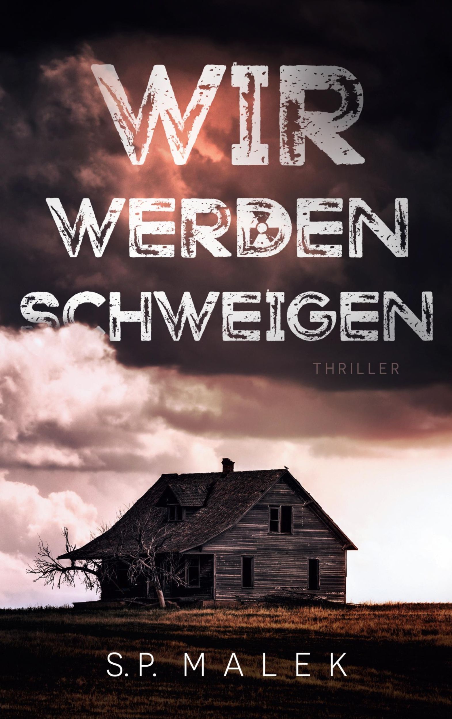 Cover: 9783769317121 | Wir werden schweigen | S. P. Malek | Taschenbuch | 428 S. | Deutsch