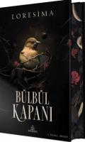 Cover: 9786256090217 | Bülbül Kapani 1 Ciltli, Özel Baski | Yan Boyamali | Loresima | Buch