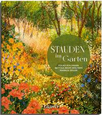 Cover: 9783766727947 | Stauden im Garten | Gestaltungsideen für immerblühende Beete | Buch