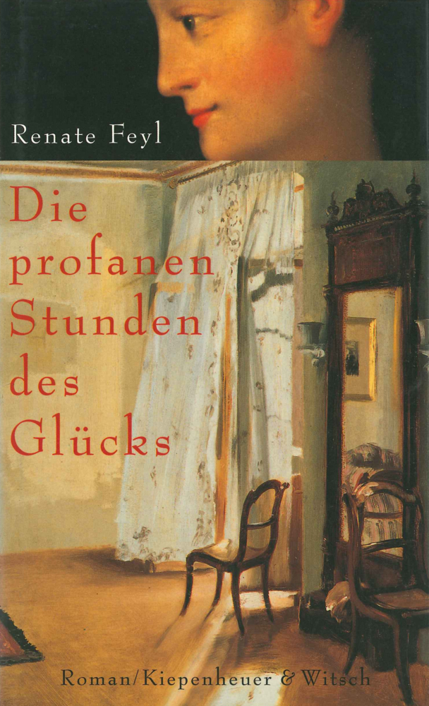 Cover: 9783462025583 | Die profanen Stunden des Glücks | Roman | Renate Feyl | Buch | 288 S.