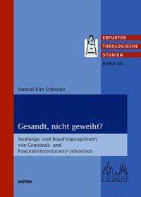 Cover: 9783429054809 | Gesandt, nicht geweiht? | Samuel-Kim Schwope | Taschenbuch | LI | 2020