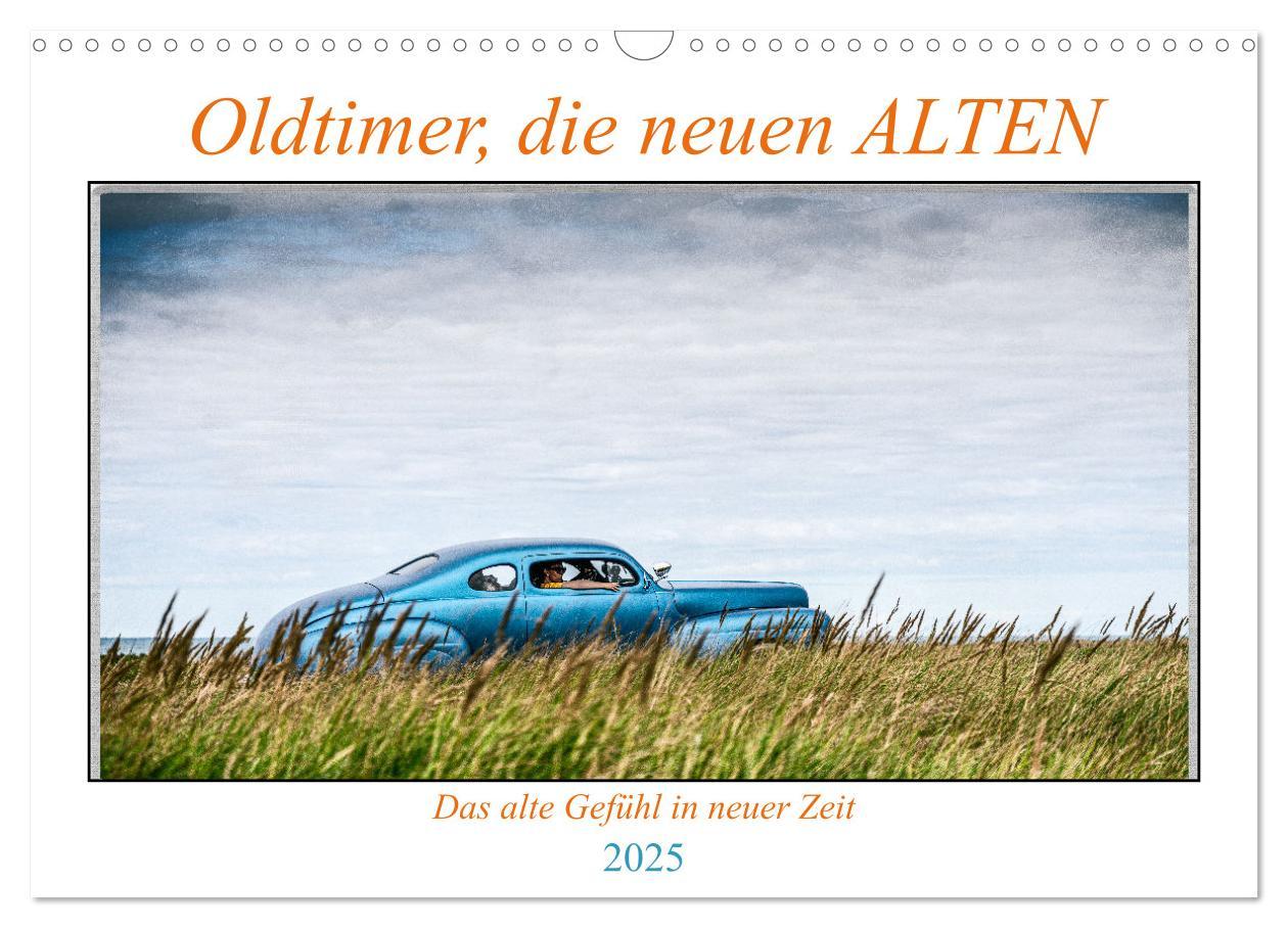 Cover: 9783435011209 | Oldtimer, die neuen ALTEN (Wandkalender 2025 DIN A3 quer), CALVENDO...