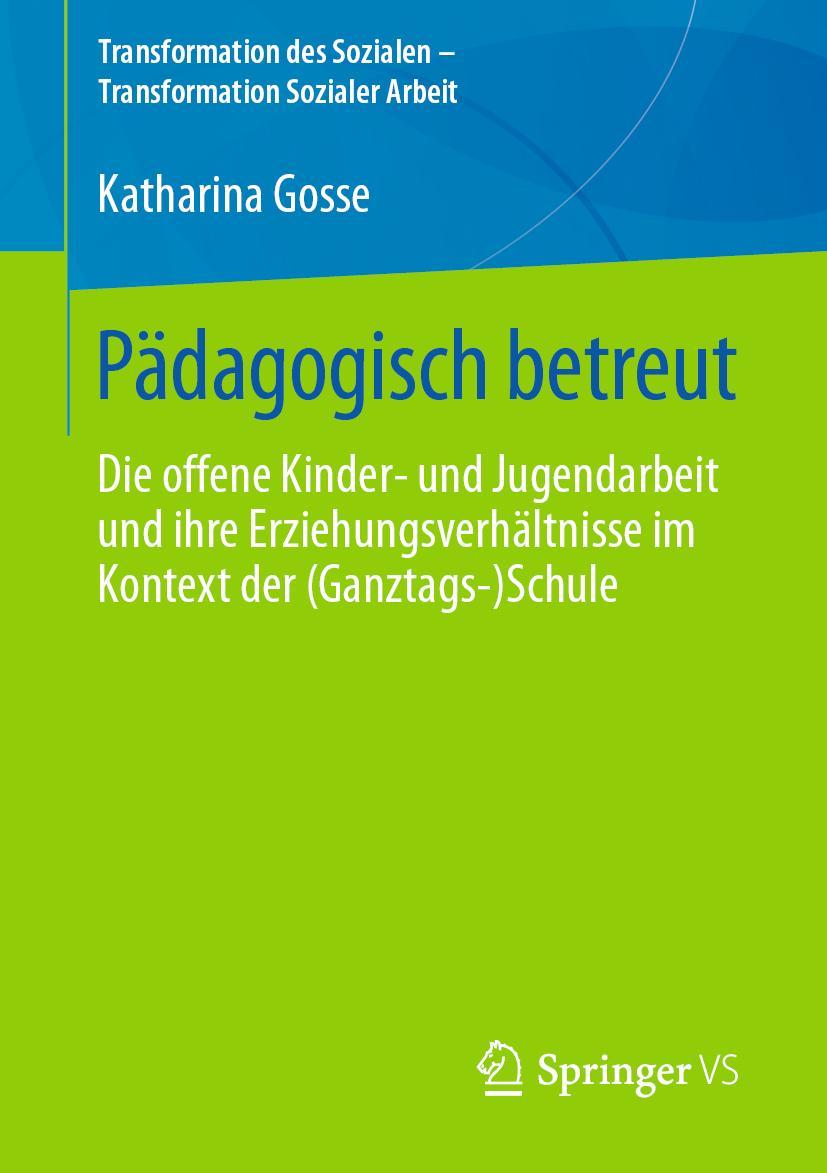 Cover: 9783658290764 | Pädagogisch betreut | Katharina Gosse | Taschenbuch | xv | Deutsch