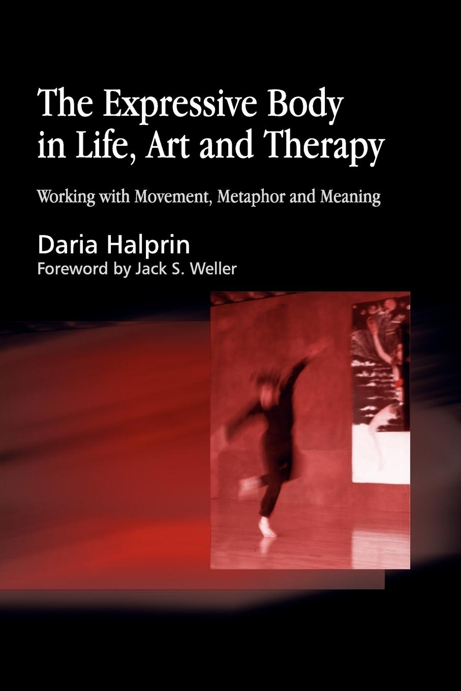 Cover: 9781843107378 | Expressive Body in Life, Art and Therapy | Daria Halprin | Taschenbuch