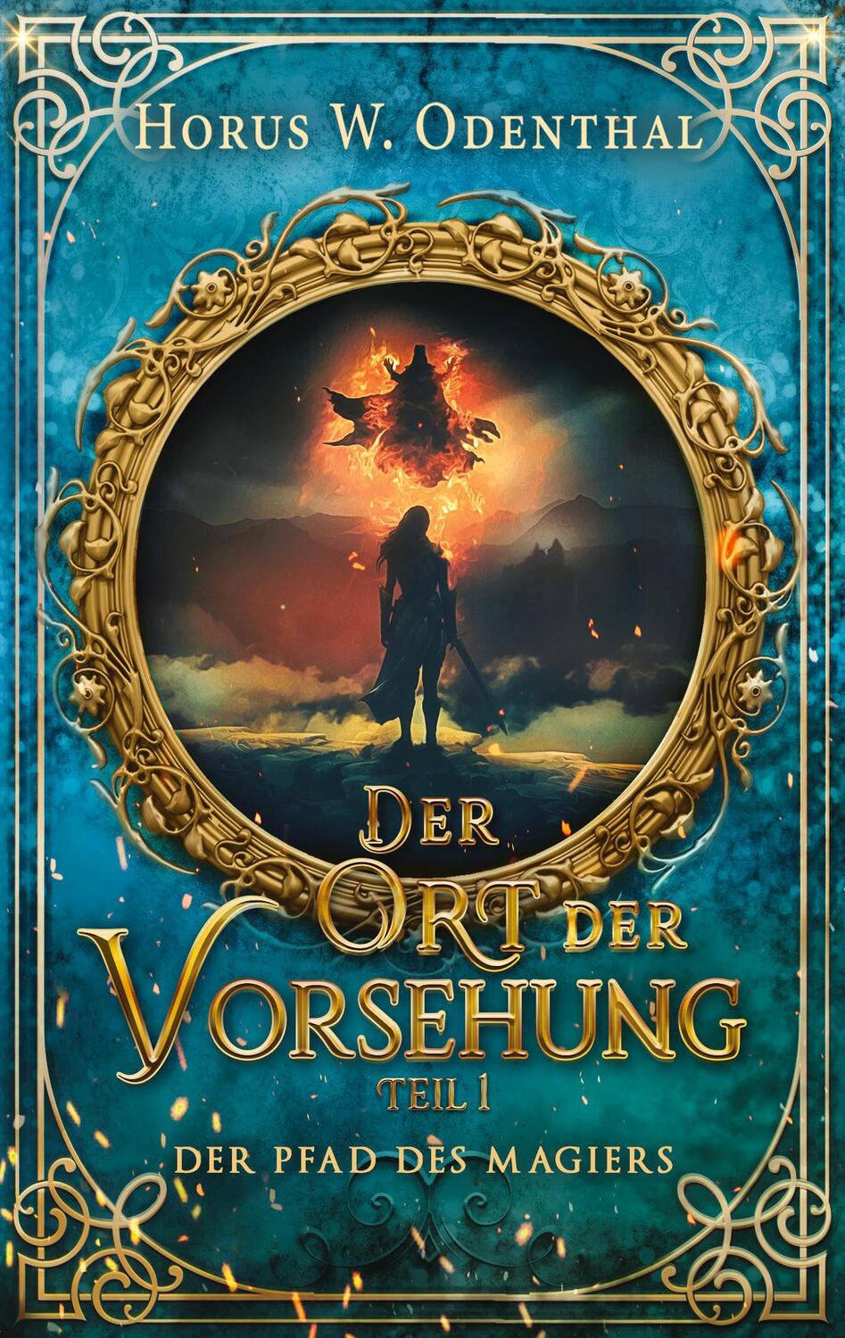 Cover: 9783758363573 | Der Pfad des Magiers | Der Ort der Vorsehung - Teil 1 | Odenthal