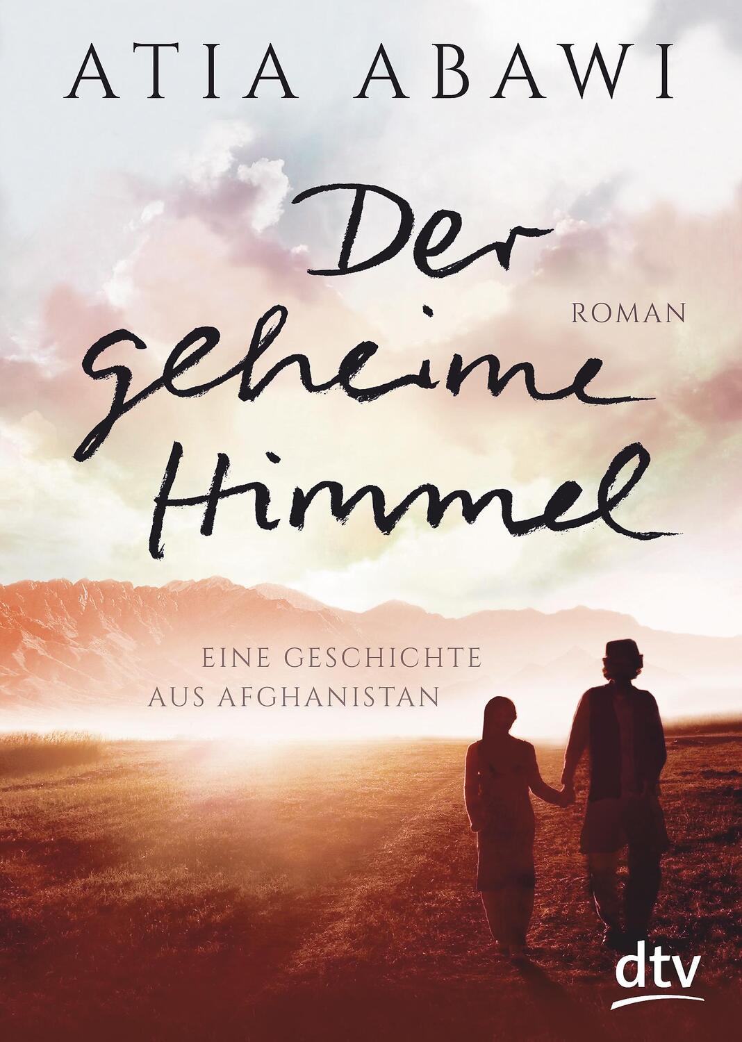 Cover: 9783423717533 | Der geheime Himmel, Eine Geschichte aus Afghanistan | Atia Abawi