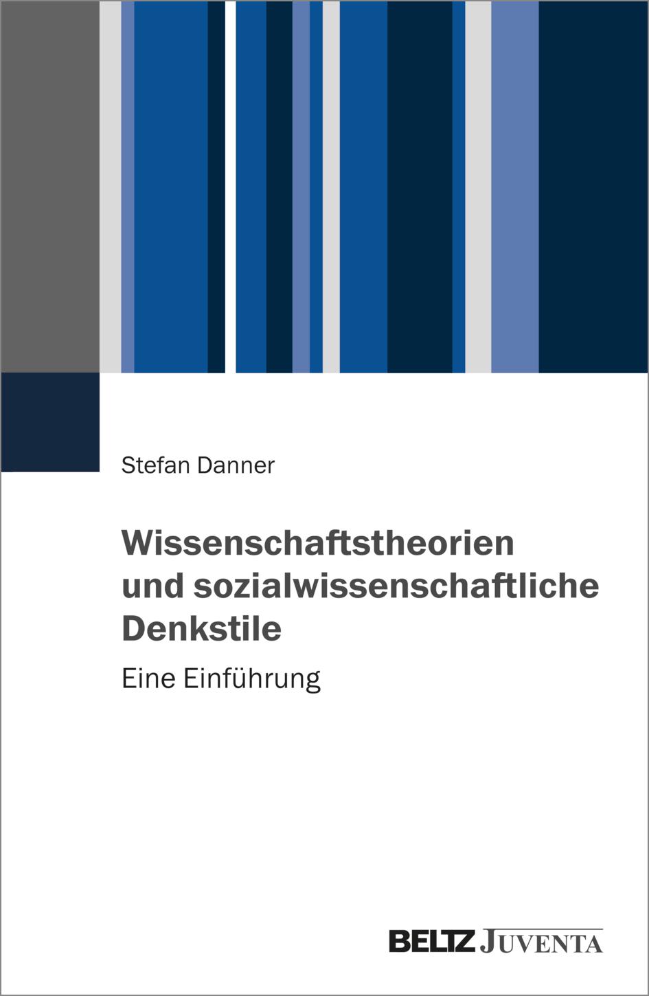 Cover: 9783779989837 | Wissenschaftstheorien und sozialwissenschaftliche Denkstile | Danner