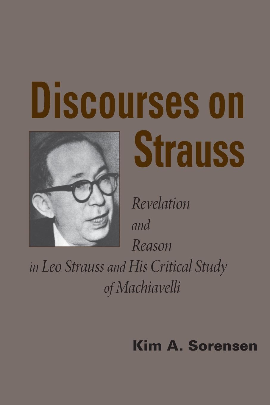 Cover: 9780268041175 | Discourses on Strauss | Kim A. Sorensen | Taschenbuch | Paperback