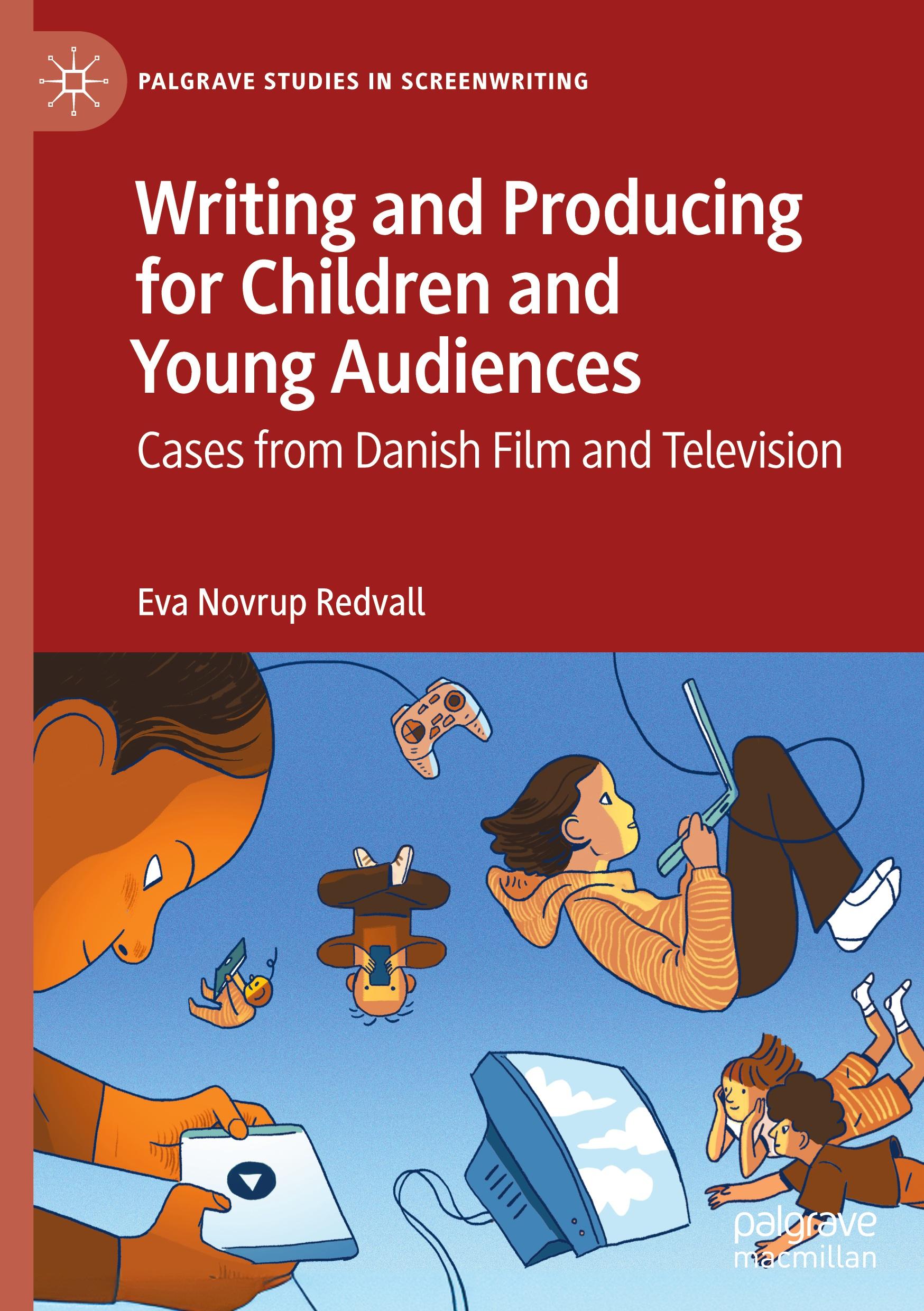 Cover: 9783031670725 | Writing and Producing for Children and Young Audiences | Redvall | xvi