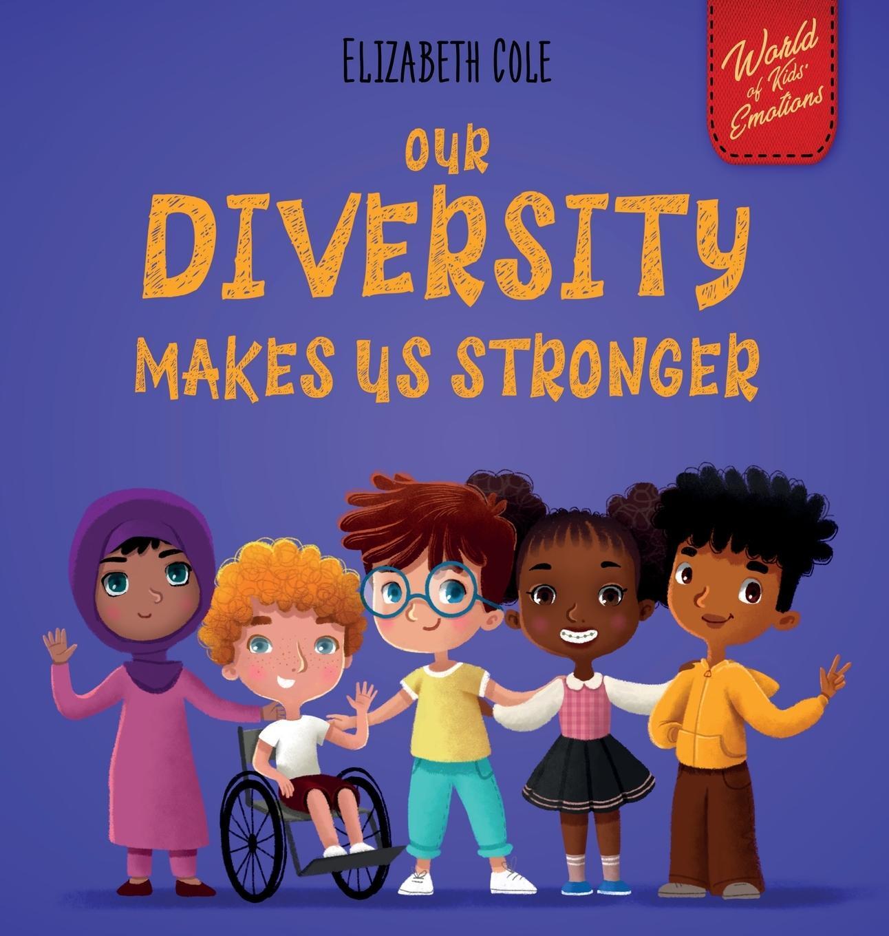 Cover: 9781737160298 | Our Diversity Makes Us Stronger | Elizabeth Cole | Buch | Englisch