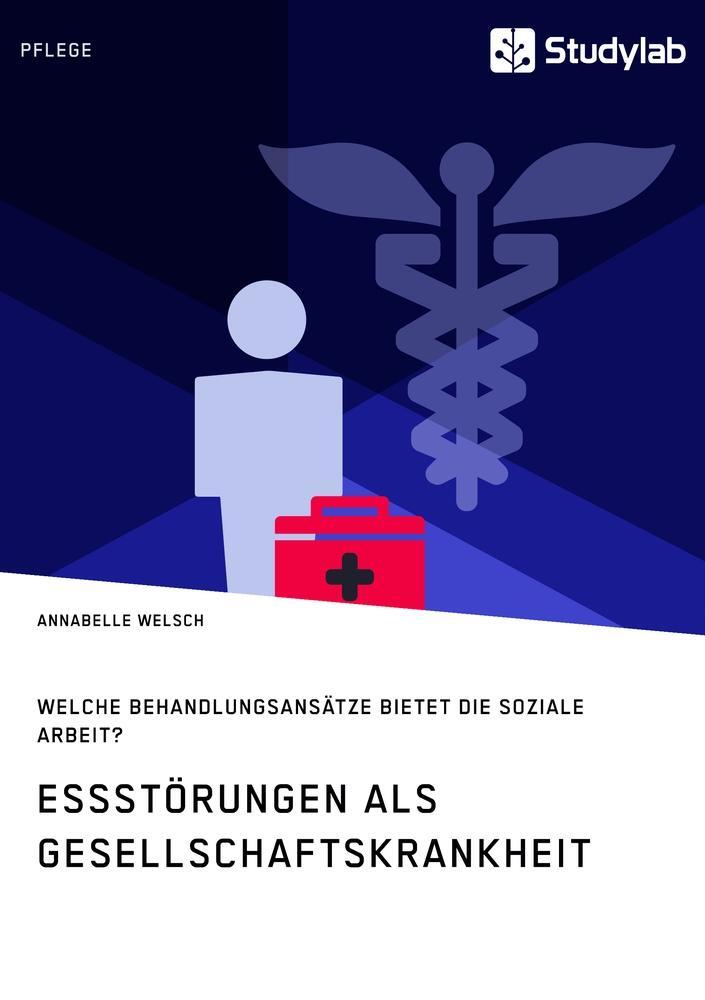 Cover: 9783960951919 | Essstörungen als Gesellschaftskrankheit. Welche Behandlungsansätze...