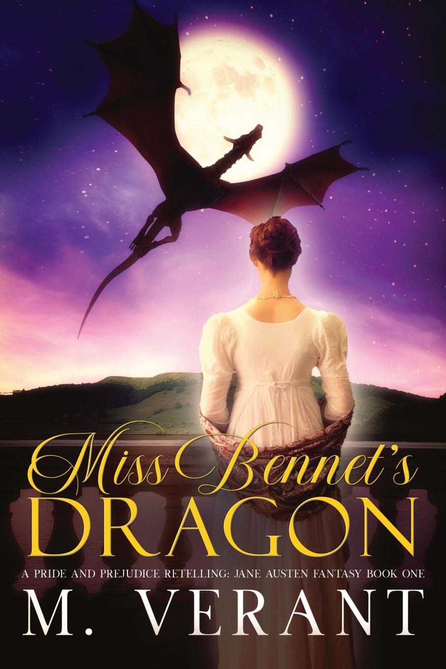 Cover: 9781736662915 | Miss Bennet's Dragon | A Pride and Prejudice Retelling | M. Verant