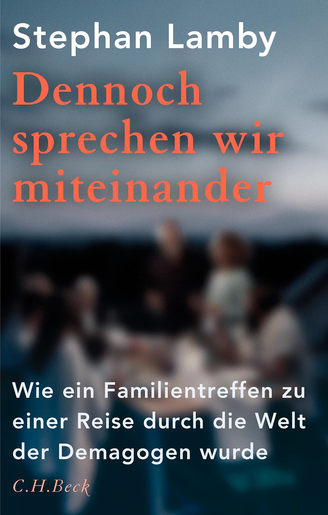 Cover: 9783406830099 | Dennoch sprechen wir miteinander | Stephan Lamby | Buch | 256 S.