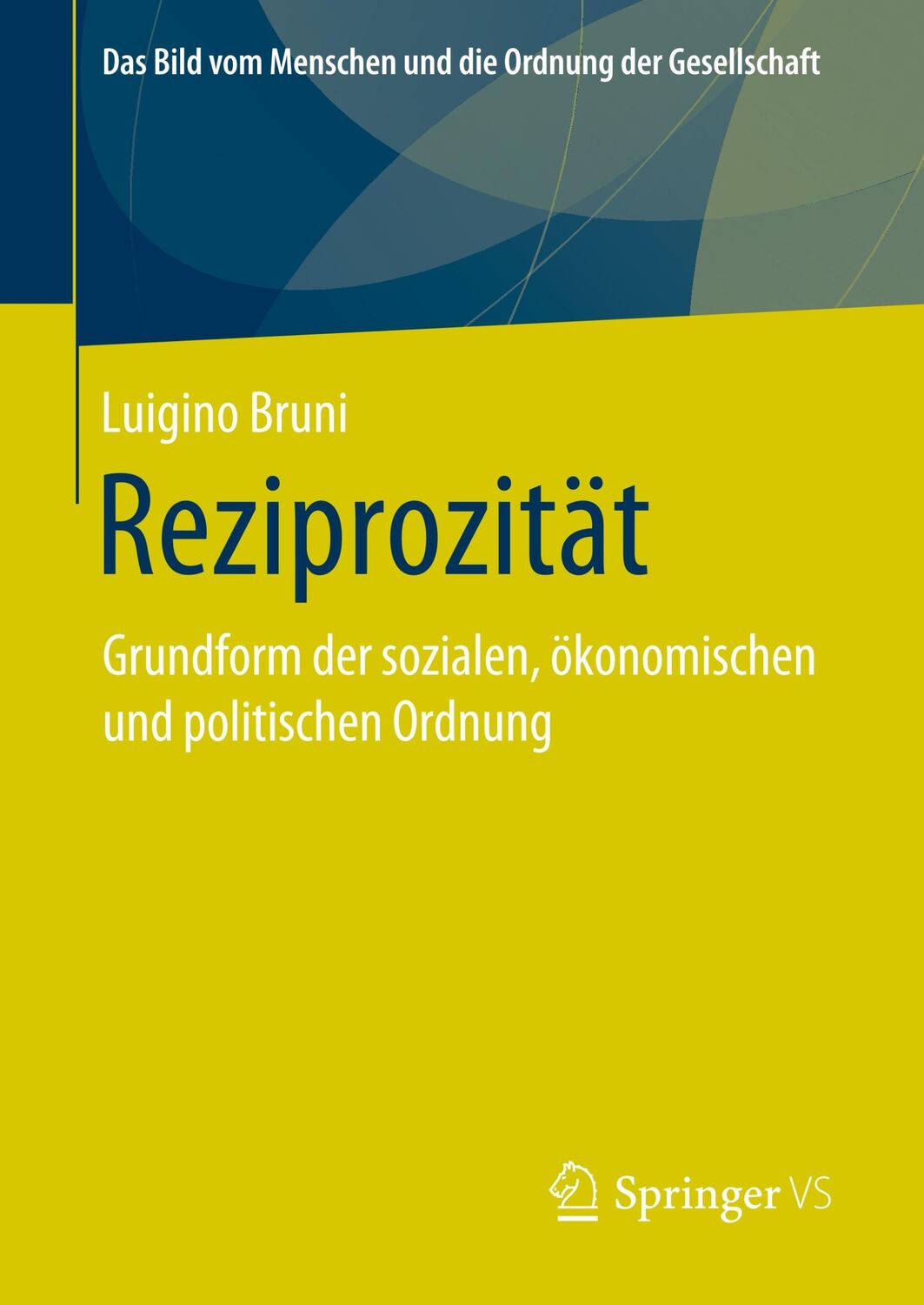 Cover: 9783658283674 | Reziprozität | Luigino Bruni | Buch | HC runder Rücken kaschiert | xlv