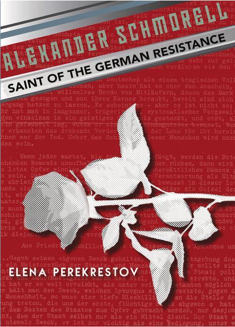 Cover: 9780884654216 | Alexander Schmorell: Saint of the German Resistance | Perekrestov