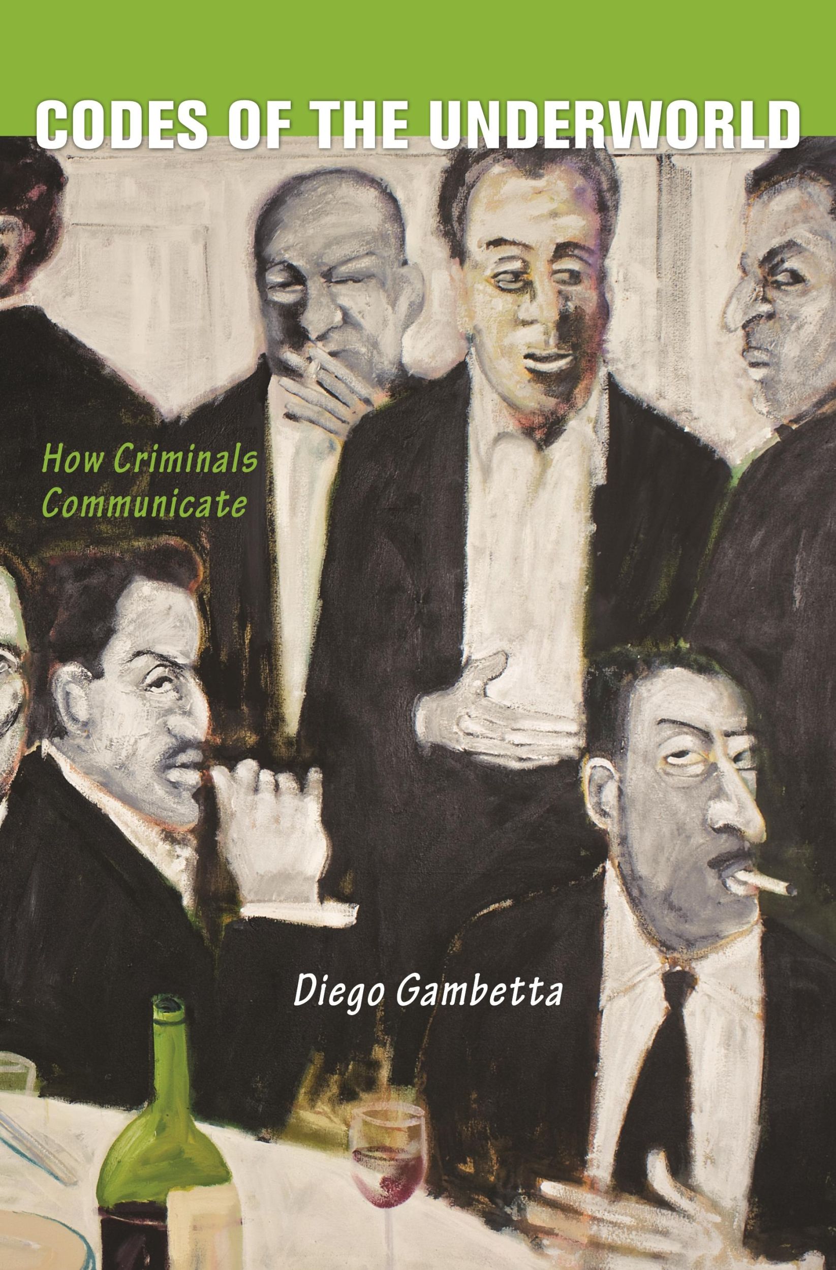 Cover: 9780691152479 | Codes of the Underworld | How Criminals Communicate | Diego Gambetta