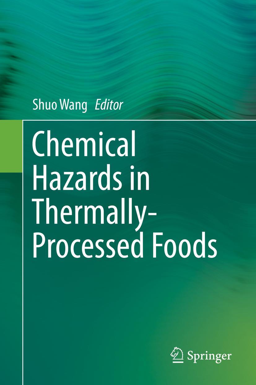 Cover: 9789811381171 | Chemical Hazards in Thermally-Processed Foods | Shuo Wang | Buch | v