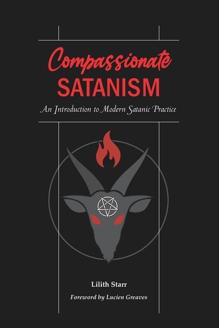 Cover: 9780578914695 | Compassionate Satanism | An Introduction to Modern Satanic Practice