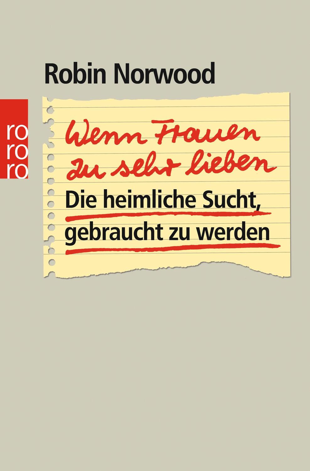 Cover: 9783499191008 | Wenn Frauen zu sehr lieben | Die heimliche Sucht, gebraucht zu werden