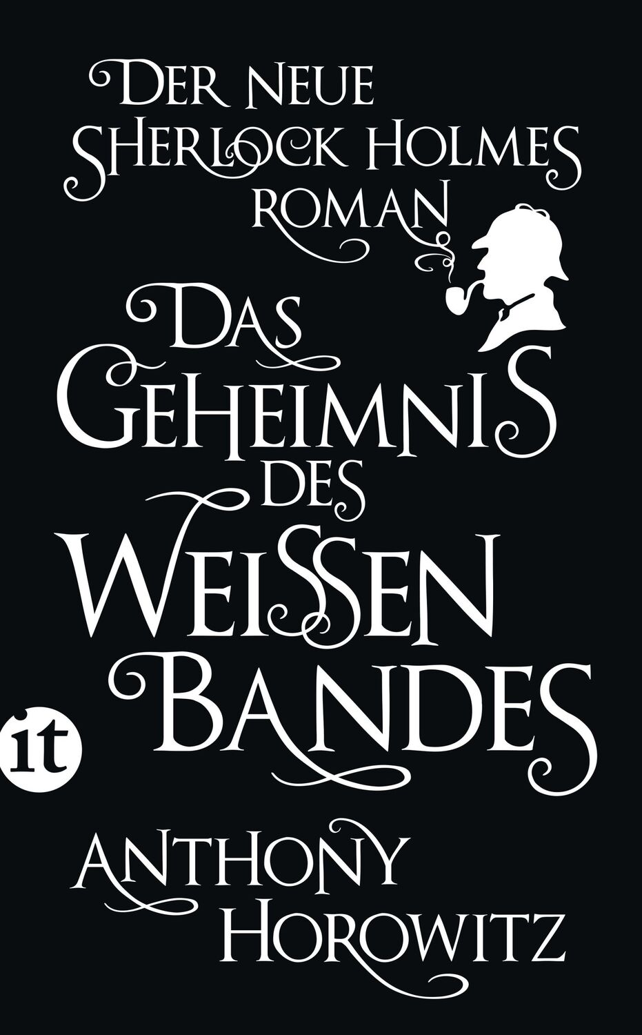 Cover: 9783458359159 | Das Geheimnis des weißen Bandes | Ein Sherlock-Holmes-Roman | Horowitz