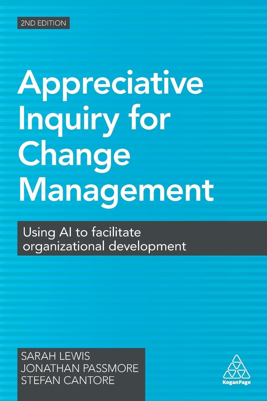 Cover: 9780749477912 | Appreciative Inquiry for Change Management | Sarah Lewis (u. a.)