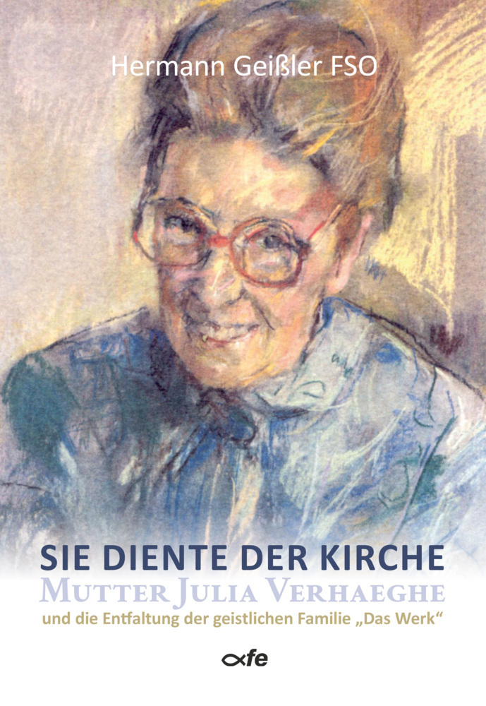 Cover: 9783863572822 | Sie diente der Kirche | Hermann Geißler | Taschenbuch | 2020