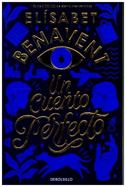 Cover: 9788466354813 | Un cuento perfecto | Elisabet Benavent | Taschenbuch | 640 S. | 2021