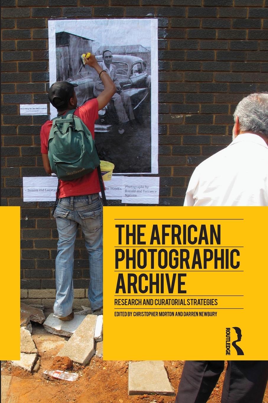 Cover: 9781474284660 | The African Photographic Archive | Research and Curatorial Strategies