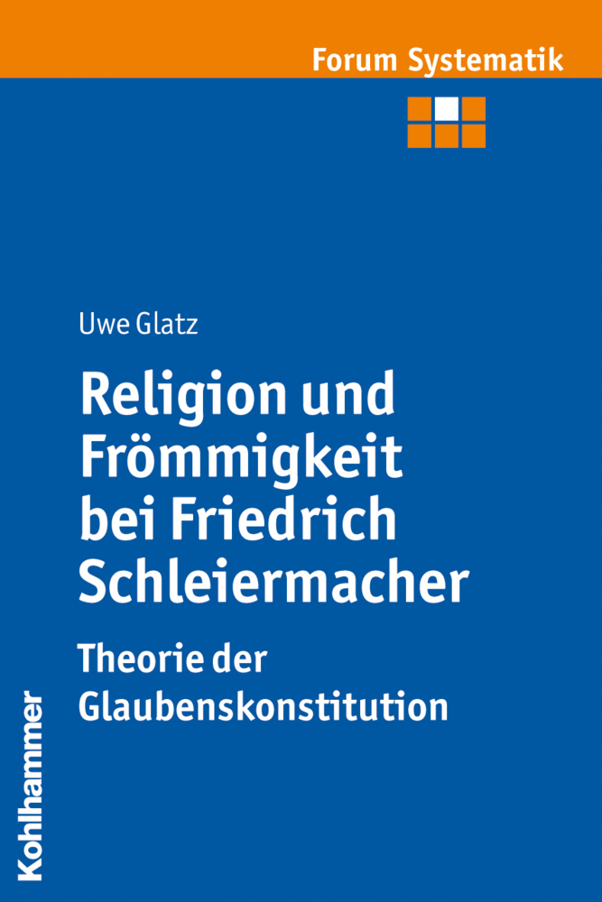 Cover: 9783170213067 | Religion und Frömmigkeit bei Friedrich Schleiermacher - Theorie der...