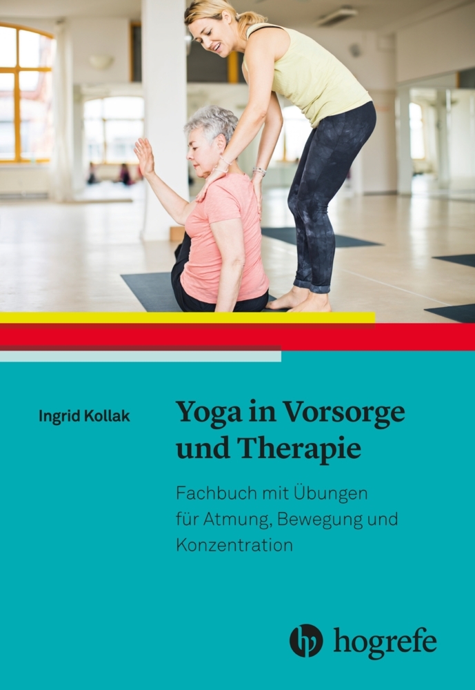 Cover: 9783456858937 | Yoga in Vorsorge und Therapie | Ingrid Kollak | Taschenbuch | 264 S.