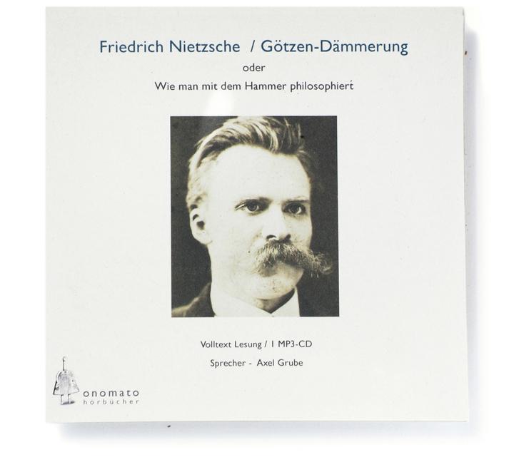 Cover: 9783939511755 | Götzendämmerung oder wie man mit dem Hammer philosophiert, 1 MP3-CD